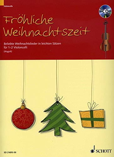 Fröhliche Weihnachtszeit: Beliebte Weihnachtslieder in leichten Sätzen. 1-2 Violoncelli. von Schott Music Distribution